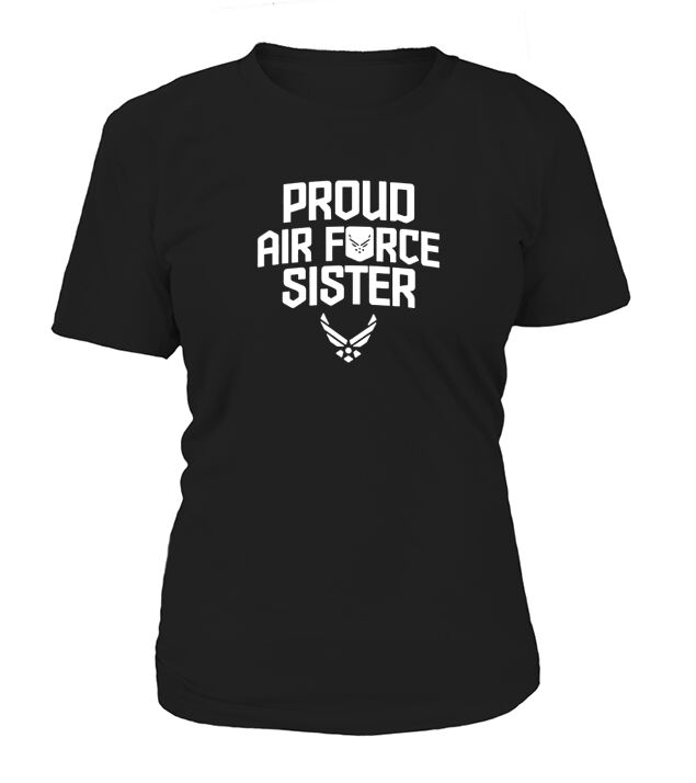 Proud Air Force Sister T-Shirt Woman