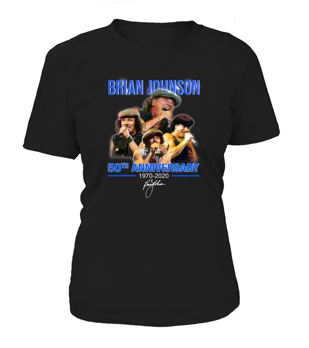Brian Johnson 50th Anniversary 1970-2020 signature shirt T-Shirt Woman