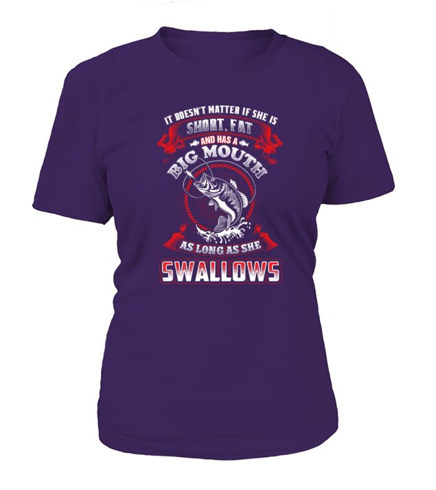 Fishing - It doesnt matter if she is short Fish T-Shirt Woman