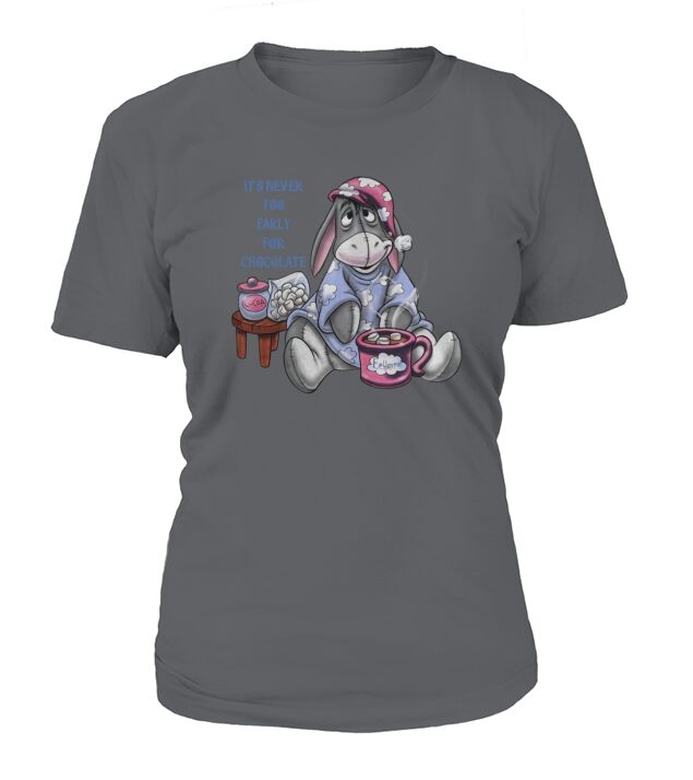 It’s never too early for chocolate eeyore T-Shirt Woman