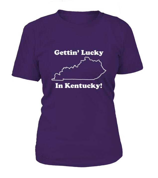 Gettin Lucky In Kentucky T-Shirt Woman
