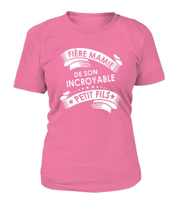FIERE MAMIE DE SON INCROYABLE PETIT FILS T-Shirt Woman
