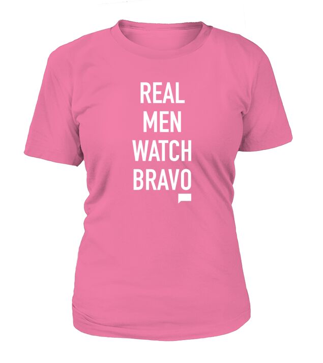 Real Men Watch Bravo T-Shirt Woman