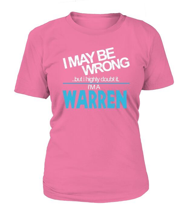 Warren Doubt Wrong - Warren Name Shirt T-Shirt Woman