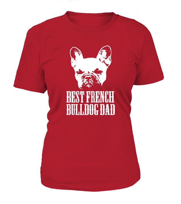 Mens French Bulldog Dad Gift T Shirt Best French Bulldog Dad Black Men B07B8VYQQD 1 T-Shirt Woman
