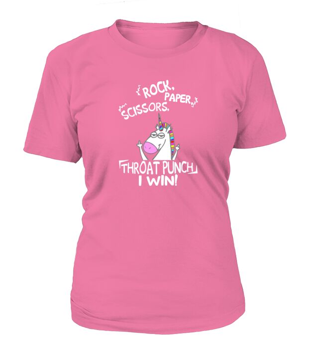 Rock paper scissors throat punch I win unicorn T-Shirt Woman