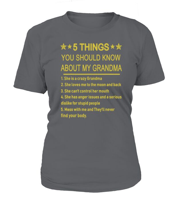 5 things you should know about my grandma T-Shirt Woman