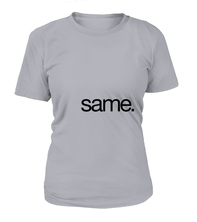 Same T-Shirt Woman