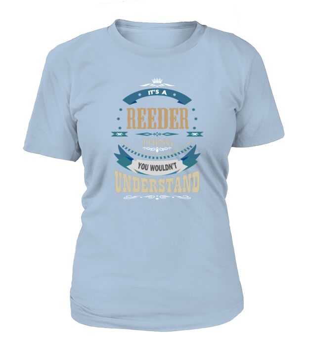 REEDER, Its a REEDER thing T-Shirt Woman