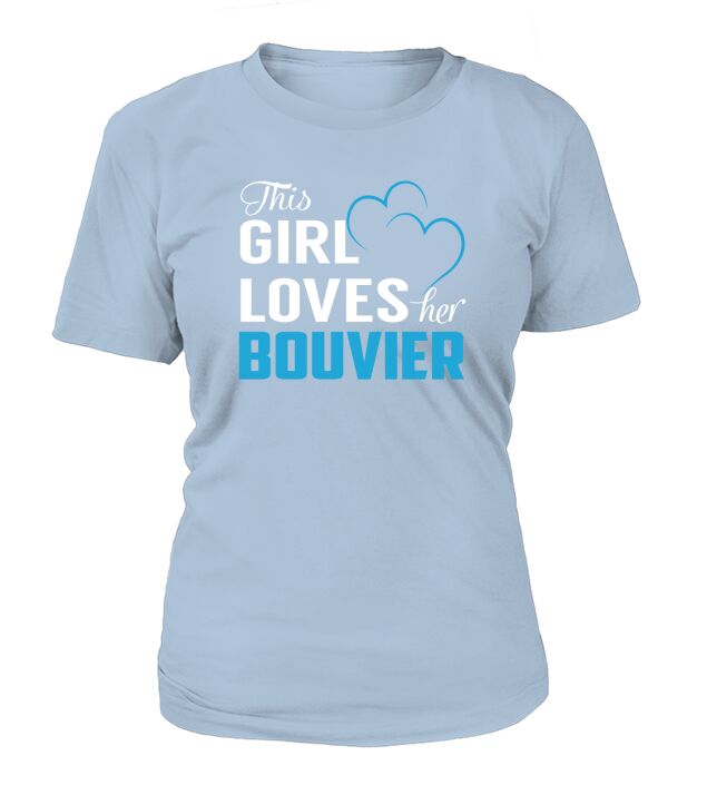 This Girl Loves Her BOUVIER Name Shirts T-Shirt Woman