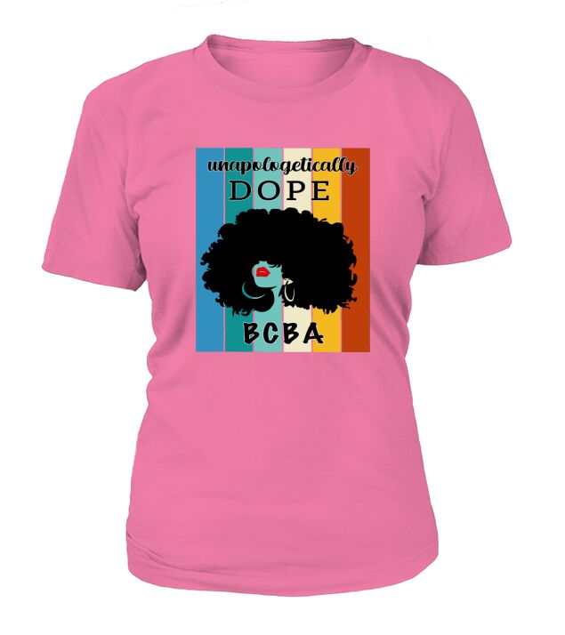 Unapologetically Dope BCBA T-Shirt Woman