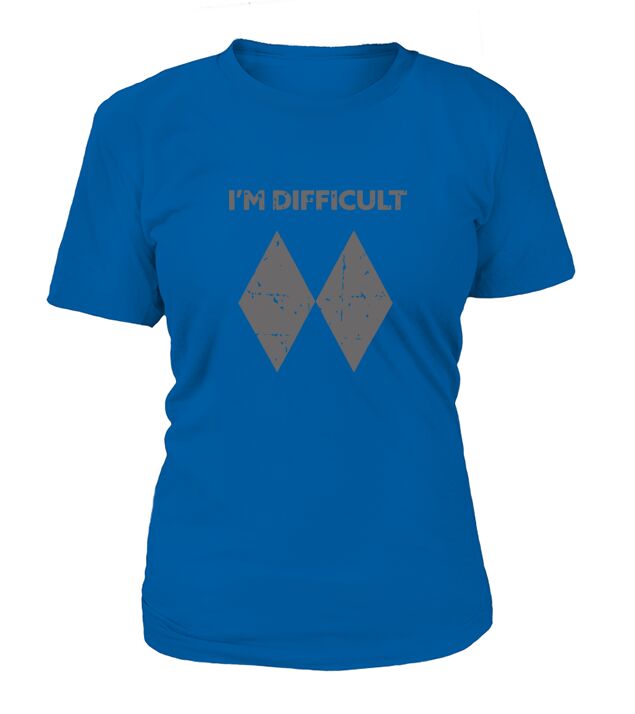 I am Difficult Funny Double Black Diamonds Ski Snowboard Gift T-Shirt Woman