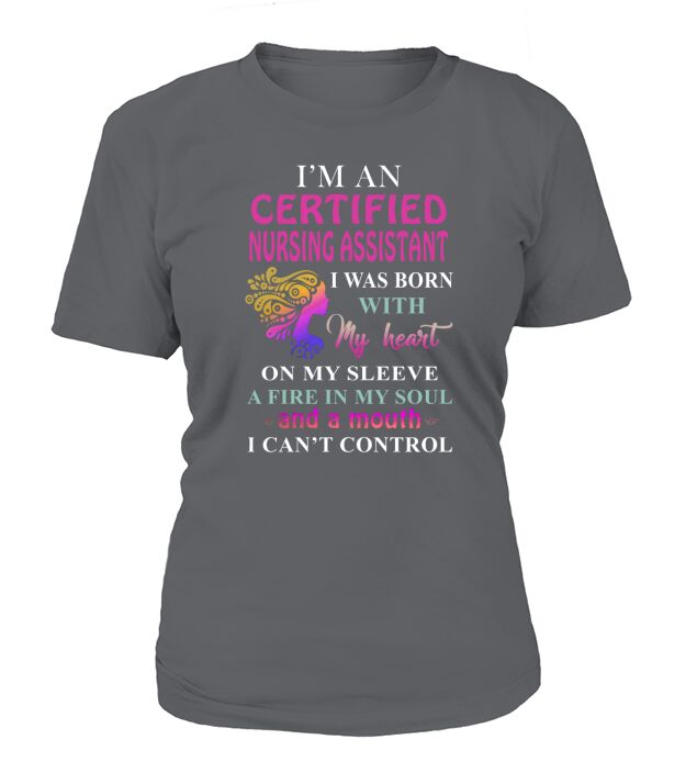 CERTIFIED NURSING ASSISTANT Cant Control T-Shirt Woman