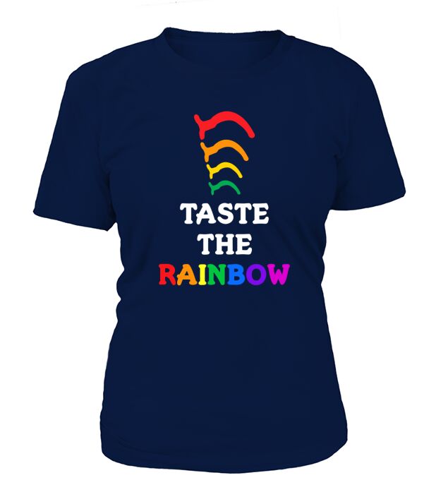 Taste the Rainbow  Funny  for Medical Professionals T-Shirt Woman