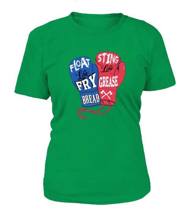 Boxing Float Like Fry Bread Sting Like Grease T-Shirt Woman
