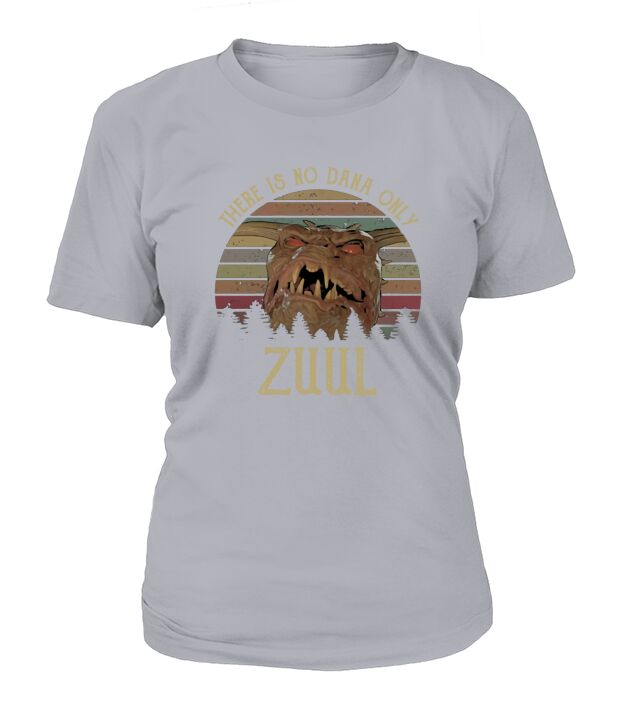 There is No Dana Only Zuul Vintage T-Shirt Woman