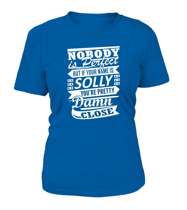 SOLLY Nobodys Perfect Name Shirts T-Shirt Woman