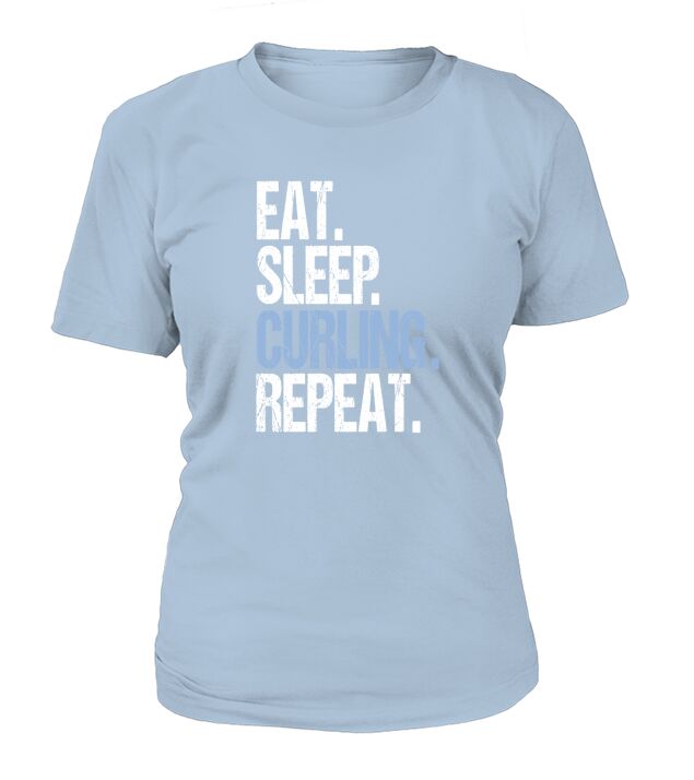 eat sleep curling repeat T-Shirt Woman