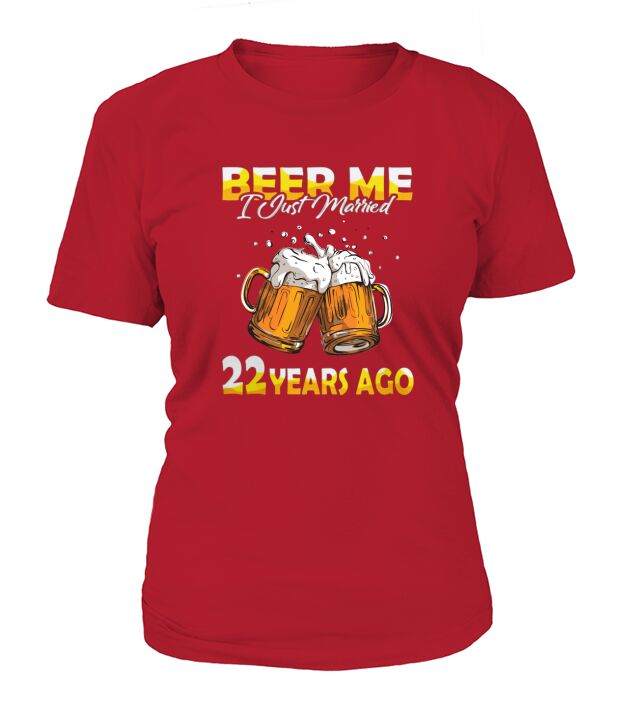 Anniversary Gift I Just Married 22 Years Ago Wedding Celebration T-Shirt Woman
