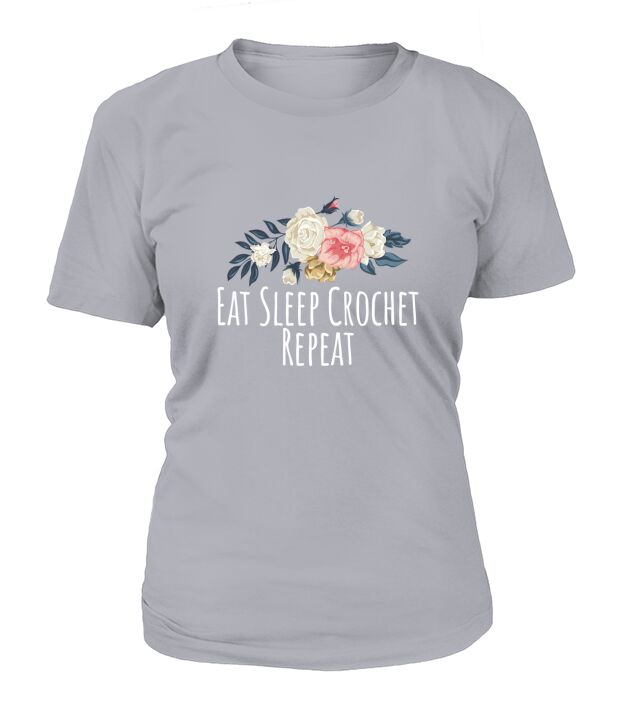Eat Sleep Crochet Repeat  Mom Floral T-Shirt Woman
