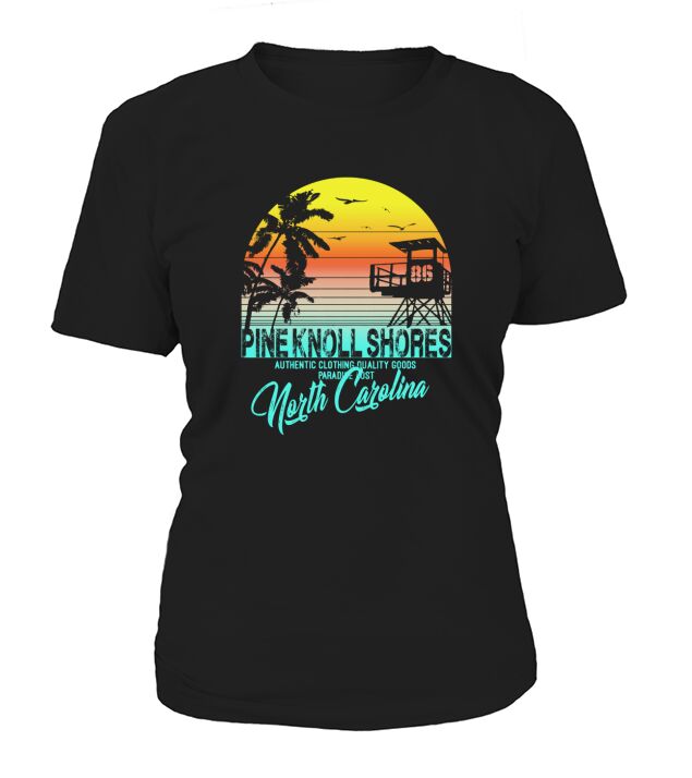pine knoll shores North Carolina beach shirt T-Shirt Woman
