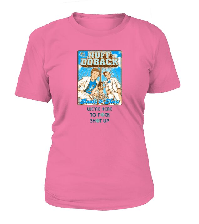 Huff Doback boat n hoes T-Shirt Woman