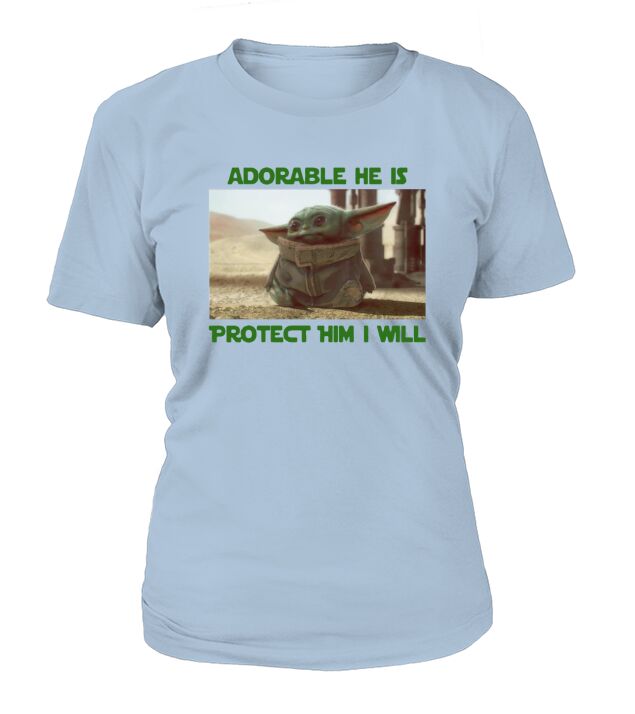 Baby Yoda adorable he is protect him i will The Mandalorian shirt T-Shirt Woman