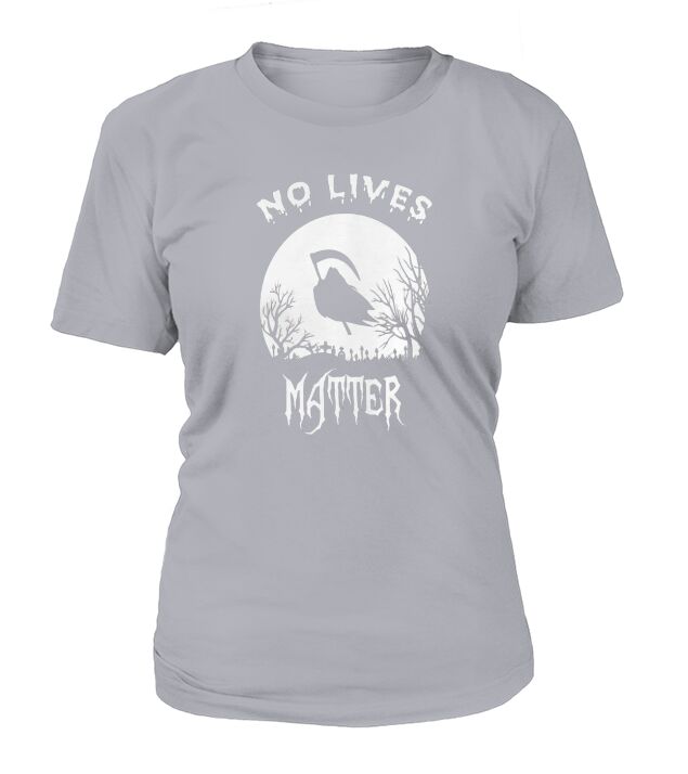 No Lives Matter Vintage Hilarious Halloween T-Shirt Woman