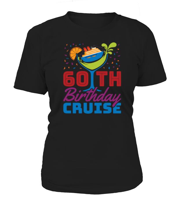 60th Birthday Cruise Women's T-Shirt