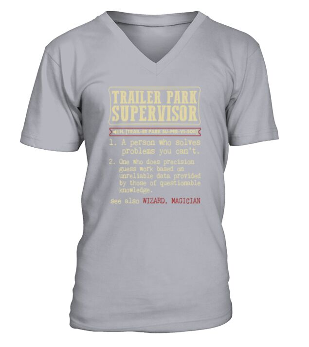 Trailer Park Supervisor Dictionary Term T-Shirt V-Neck T-shirt