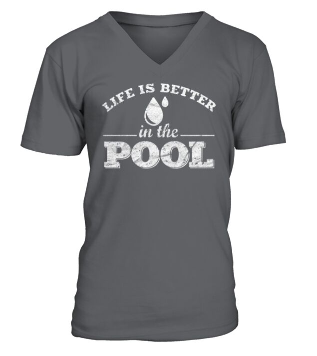 Life is Better in the Pool V-Neck T-shirt