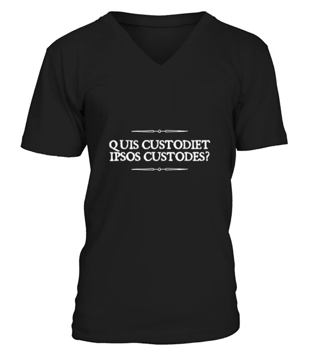 Quis Custodiet Ipsos Custodes Who Watches the Watchmen Latin - Coffee Mug V-Neck T-shirt