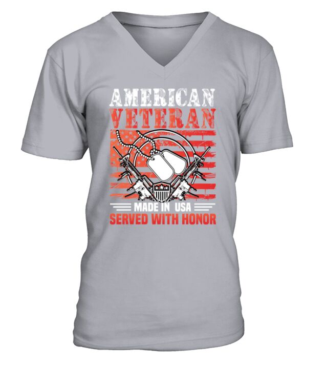 American veteran made in USA served with honor V-Neck T-shirt