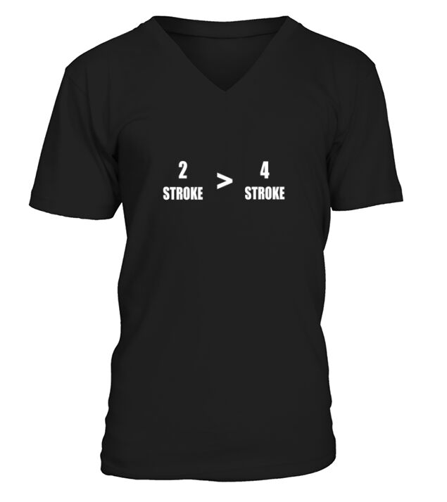 2 stroke 4 stroke Motorcycle Great Gift For Any Motorcycles Lover V-Neck T-shirt