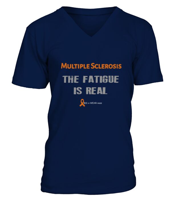Multiple Sclerosis The Fatigue is Real - Ladies V-Neck V-Neck T-shirt