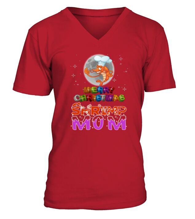 Shrimp Mom,Shrimp Ugly Christmas Sweater,Shrimp Christmas Eve,Shrimp Noel,Shrimp Merry Christmas - Sweat Shirt V-Neck T-shirt