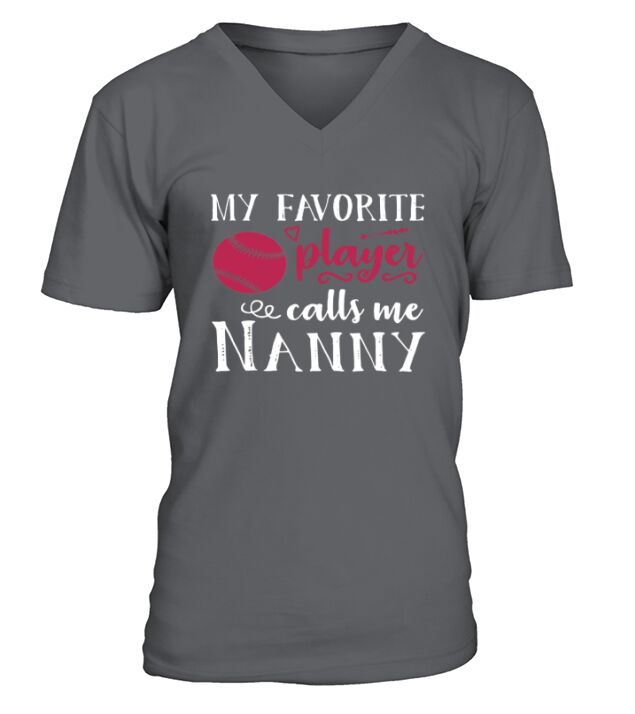 My Favorite Player Calls Me Nanny V-Neck T-shirt