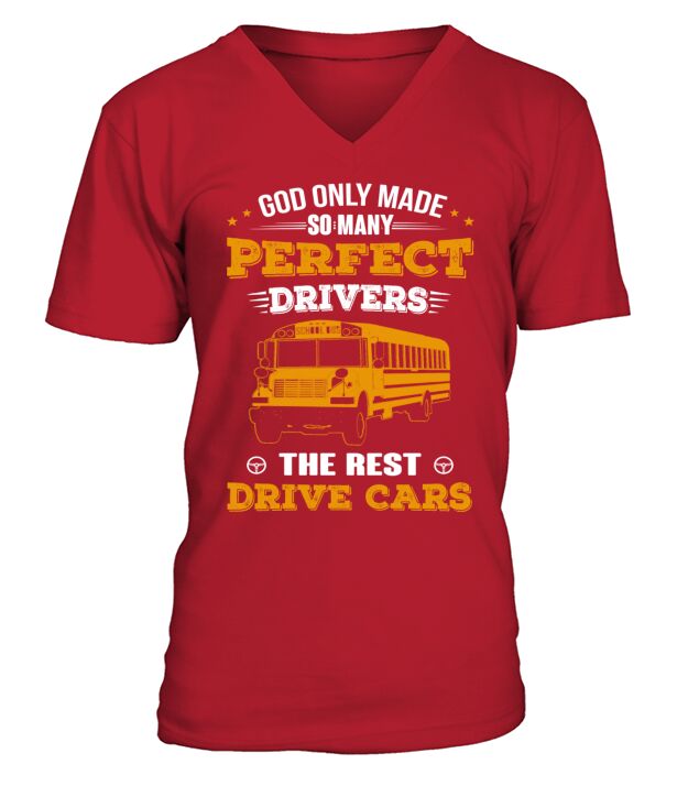 God only made so many perfect drivers V-Neck T-shirt