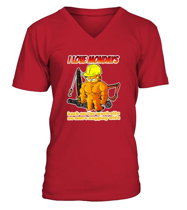 I Love Mondays Back On The Worksite No More Nagging Wife Sweater V-Neck T-shirt