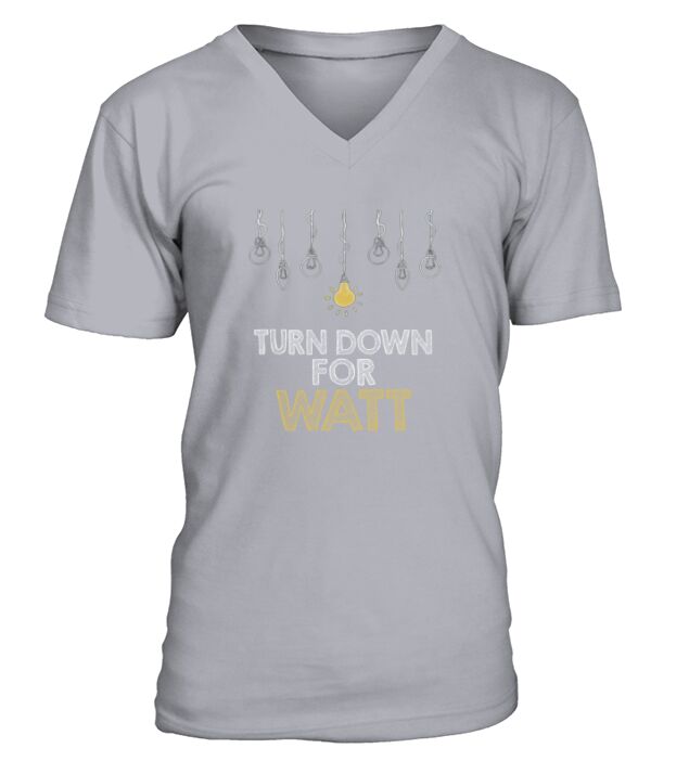 Electrician: Turn down for Watt V-Neck T-shirt
