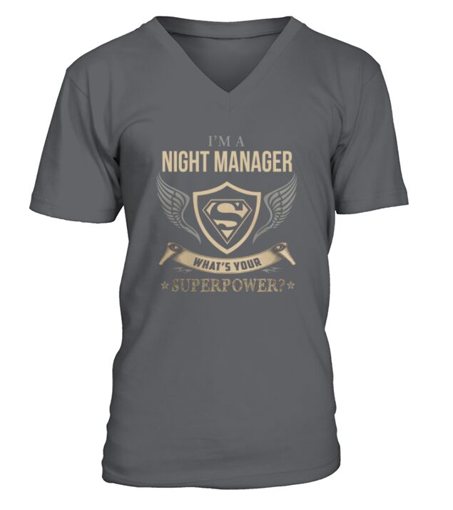 NIGHT MANAGER - WHAT IS YOUR SUPERPOWER V-Neck T-shirt
