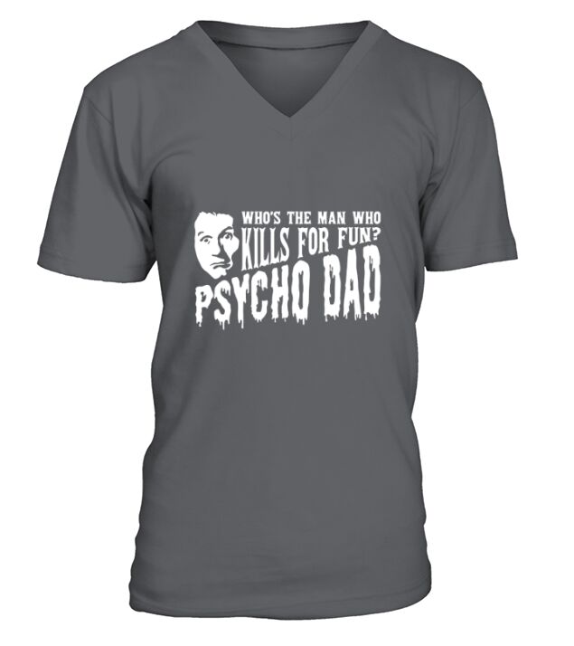 Co Psycho Dad Mens V-Neck T-shirt