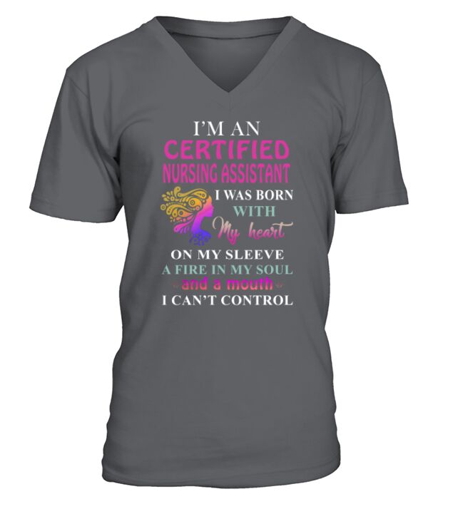 CERTIFIED NURSING ASSISTANT Cant Control V-Neck T-shirt