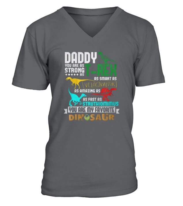Jurassic Daddy Strong As T rex Smart As Velociraptor V-Neck T-shirt