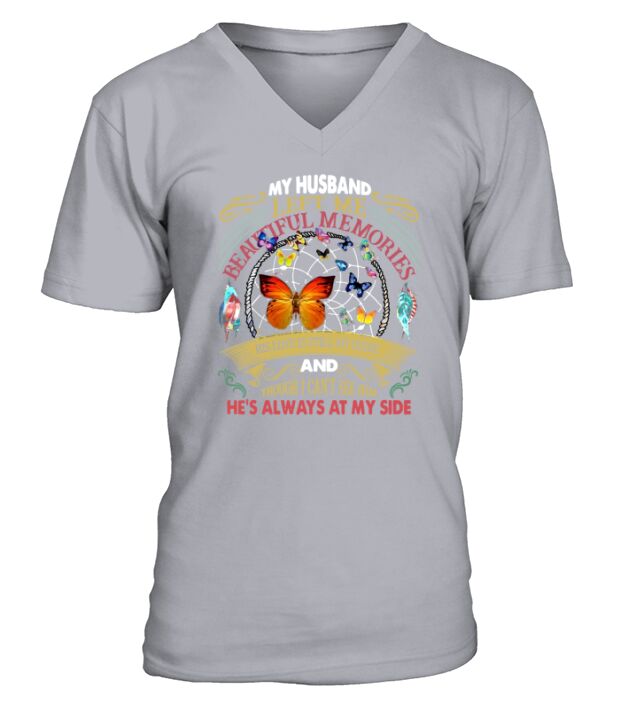 Butterfly my husband left me beautiful memories his love is still my guide V-Neck T-shirt