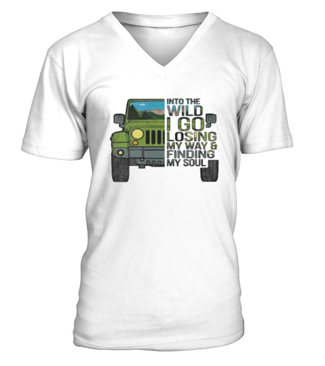 Jeep into the wild I go losing my way and finding my soul V-Neck T-shirt