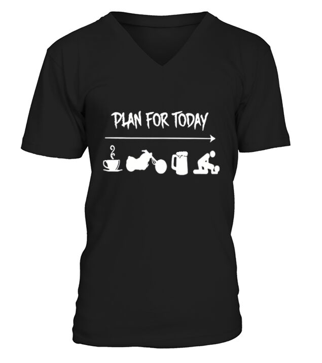 Plan for today are coffee motorbike beer and sex V-Neck T-shirt
