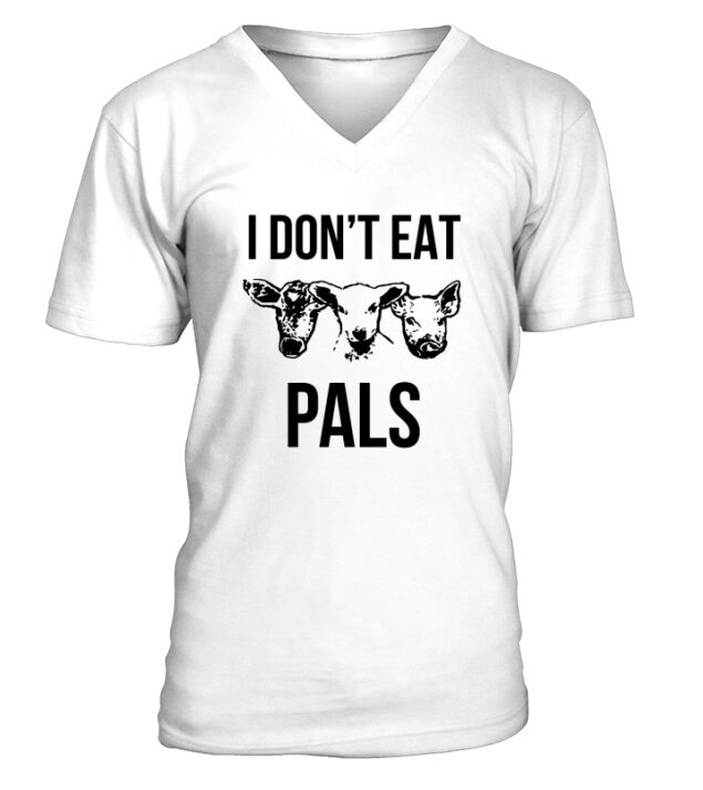 I Dont eat Pals Vegan V-Neck T-shirt