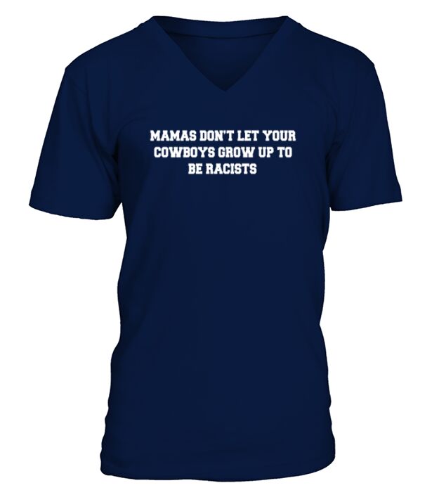 Mamas dont let your Cowboys Grow up to be racists - Ladies Flowy Tank V-Neck T-shirt