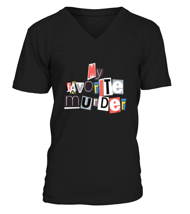 My Favorite Murder V-Neck T-shirt